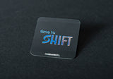 Time to Shift